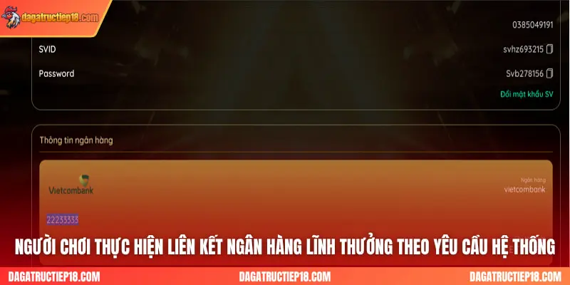 Người chơi thực hiện liên kết ngân hàng lĩnh thưởng theo yêu cầu hệ thống
