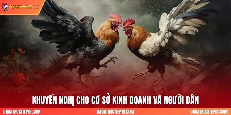 Khuyến nghị cho cơ sở kinh doanh và người dân