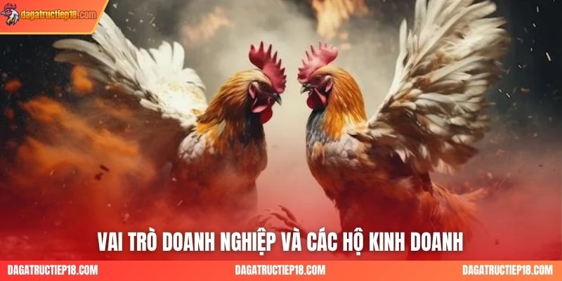 Vai trò doanh nghiệp và các hộ kinh doanh